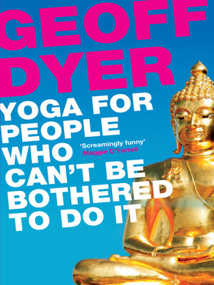 cover image of Yoga for People Who Can't Be Bothered to Do It